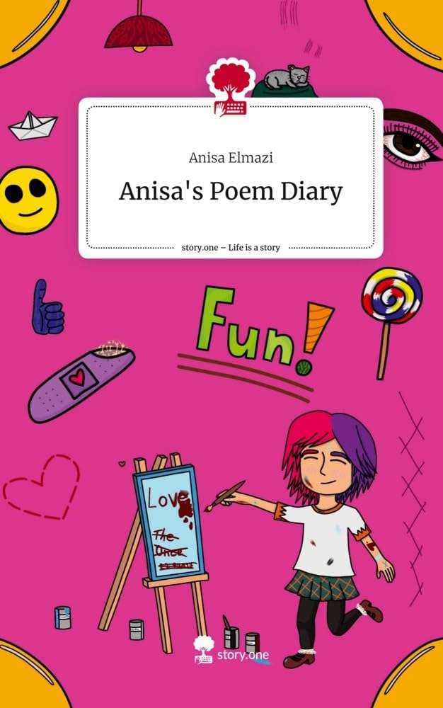 Anisa's Poem Diary. Life is a Story - story.one: DE Contemporary literature
