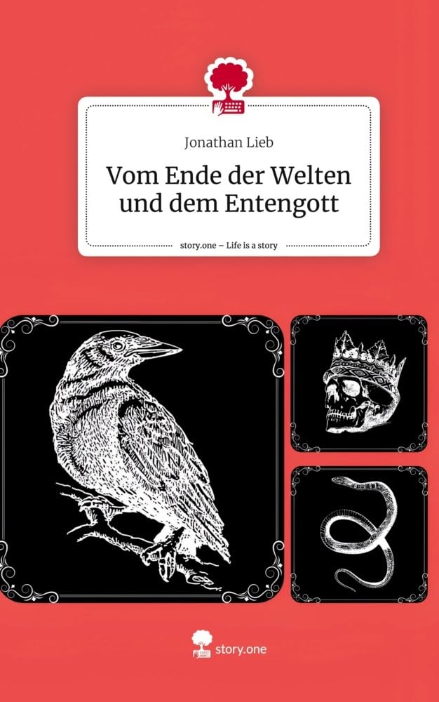 Vom Ende der Welten und dem Entengott. Life is a Story - story.one Contemporary literature