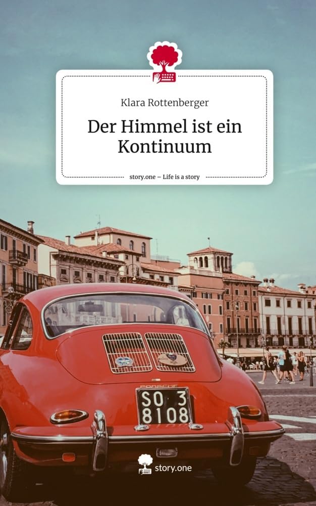 Der Himmel ist ein Kontinuum. Life is a Story - story.one Contemporary literature