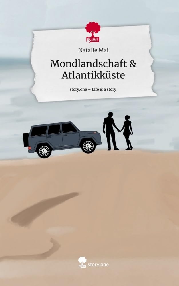 Mondlandschaft & Atlantikküste. Life is a Story - story.one: DE Contemporary literature