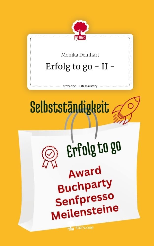 Erfolg to go - II -. Life is a Story - story.one: DE Psychology
