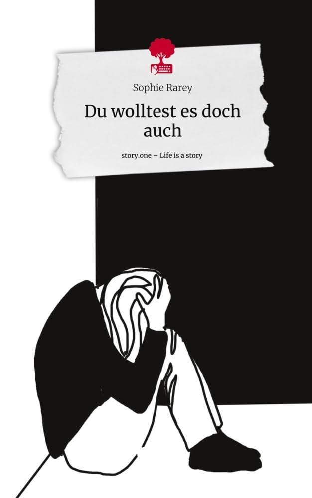 Du wolltest es doch auch. Life is a Story - story.one: DE Contemporary literature