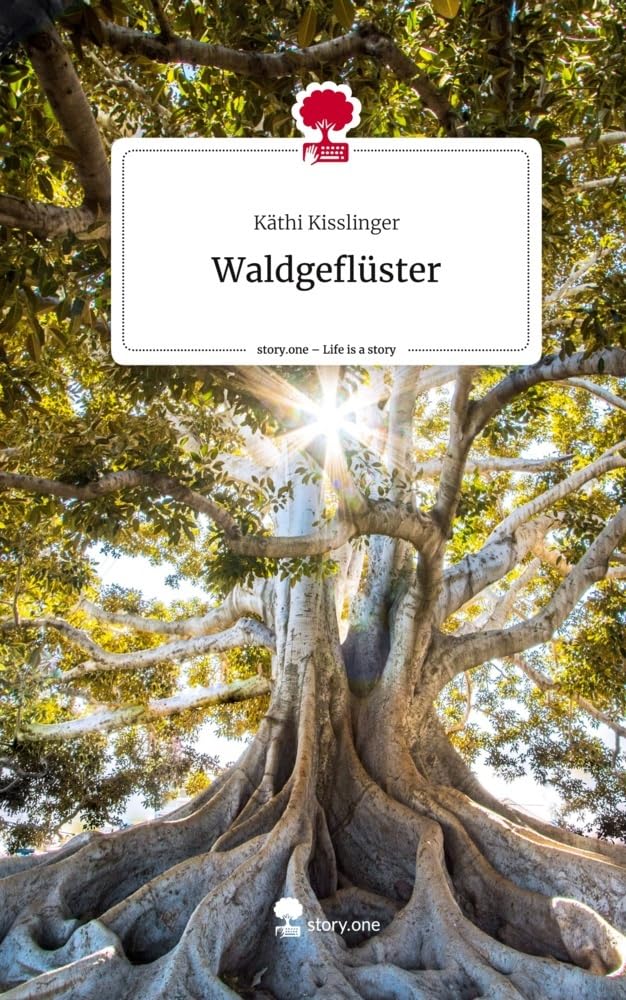 Waldgeflüster. Life is a Story - story.one: DE Psychology