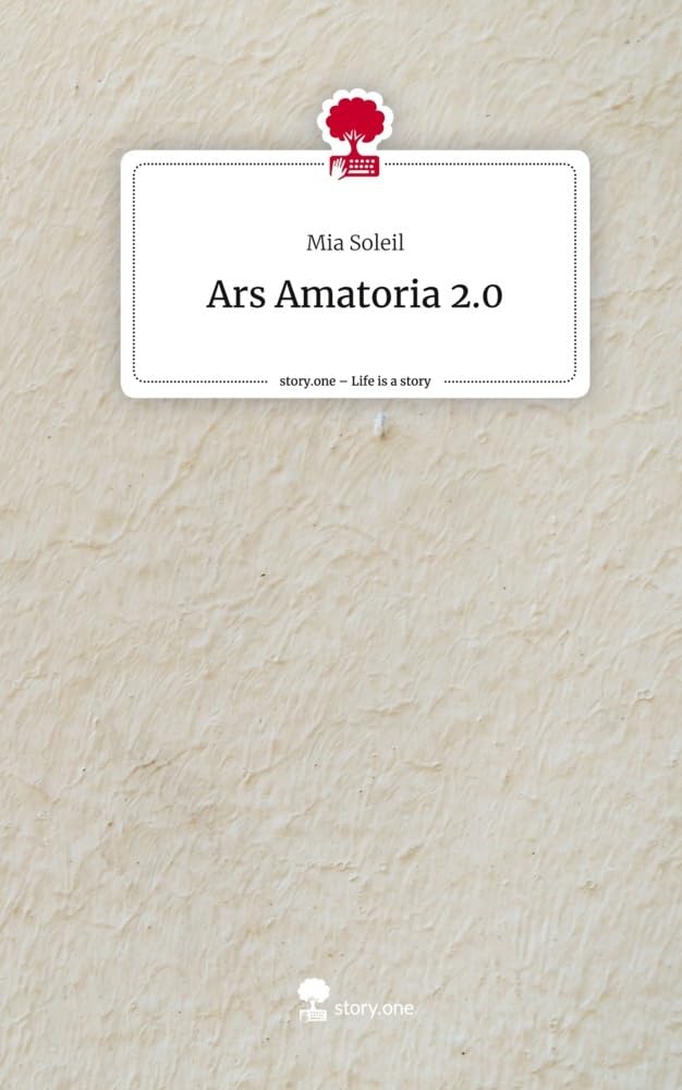 Ars Amatoria 2.0. Life is a Story - story.one Contemporary literature