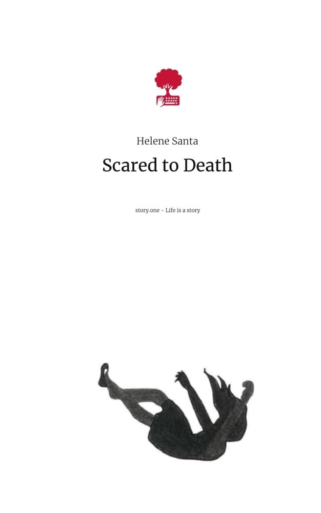 Scared to Death. Life is a Story - story.one Contemporary literature