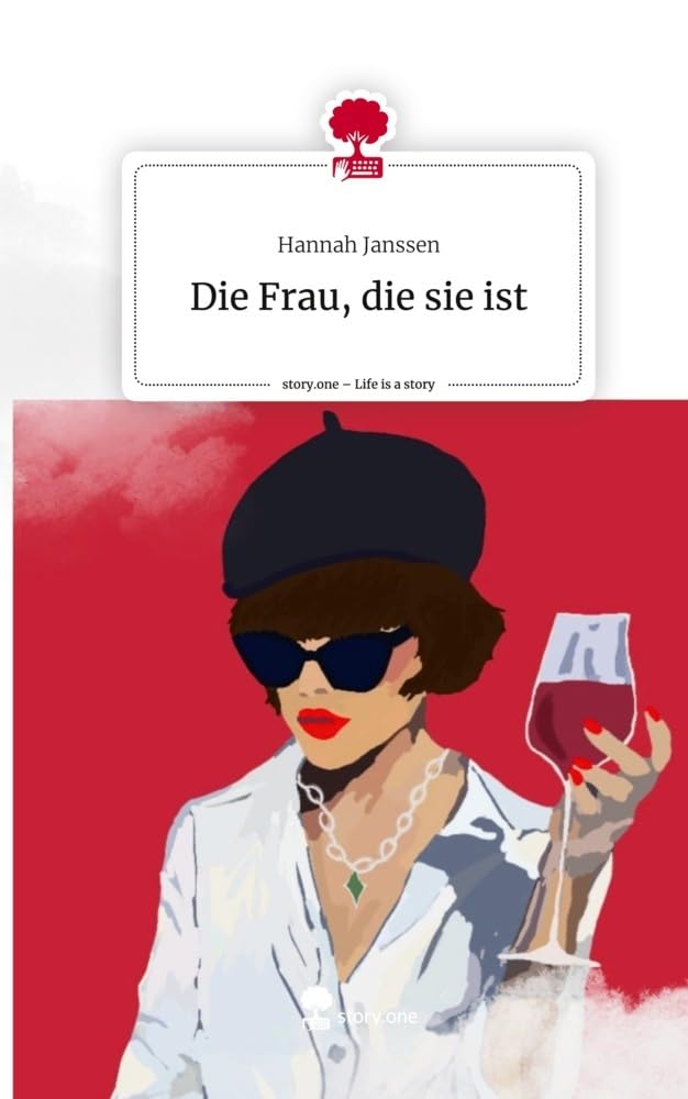 Die Frau, die sie ist. Life is a Story - story.one Contemporary literature