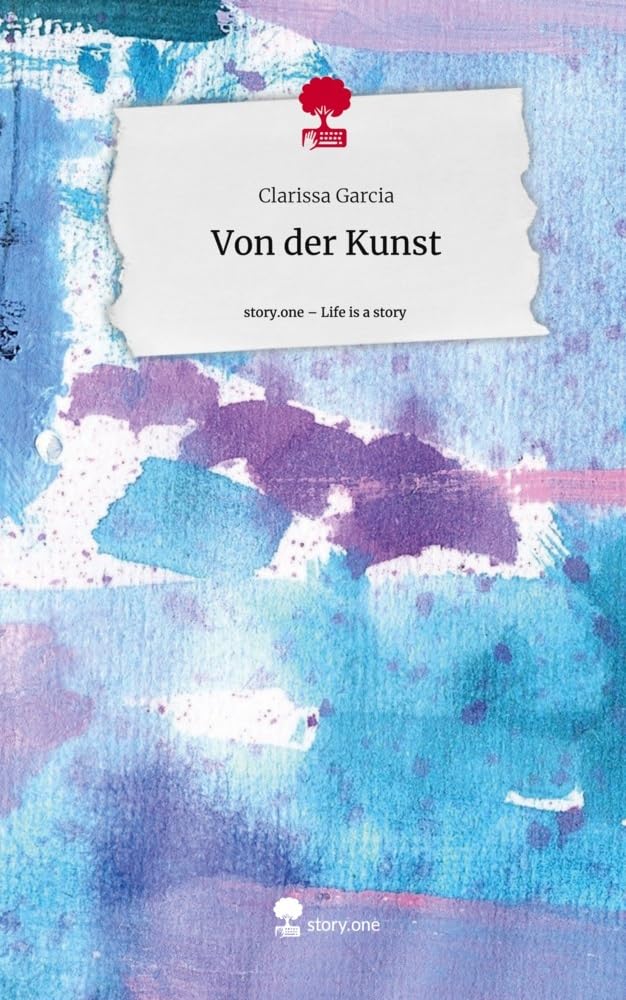 Von der Kunst. Life is a Story - story.one Contemporary literature