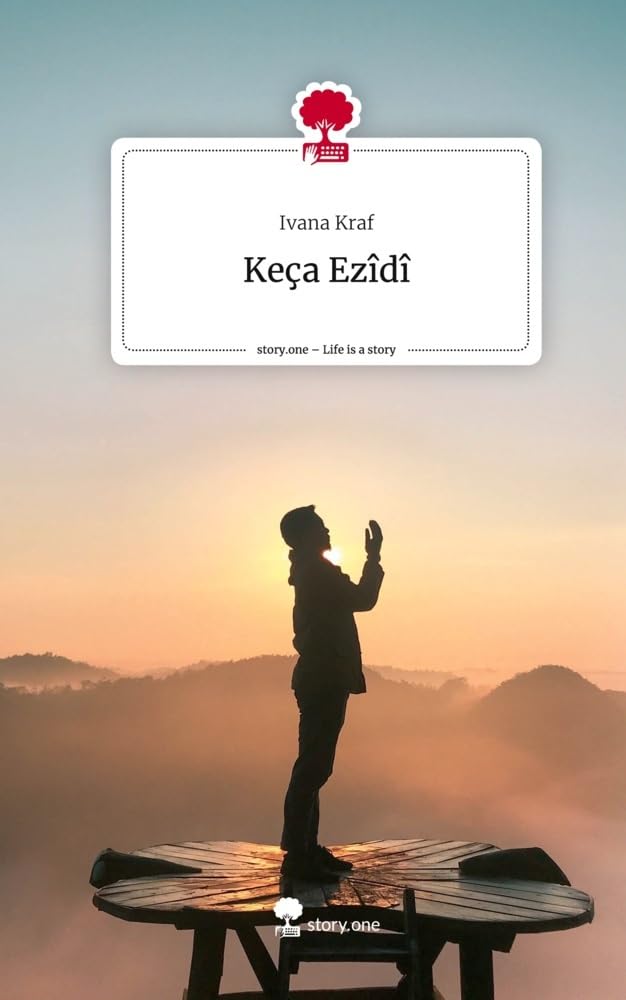 Keça Ezîdî. Life is a Story - story.one: DE Contemporary literature