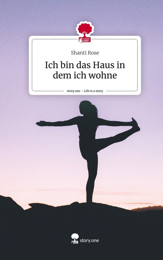 Ich bin das Haus in dem ich wohne. Life is a Story - story.one Religion & Esotericism