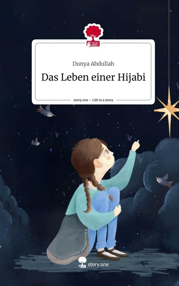 Das Leben einer Hijabi. Life is a Story - story.one Leisure, Home & Garden