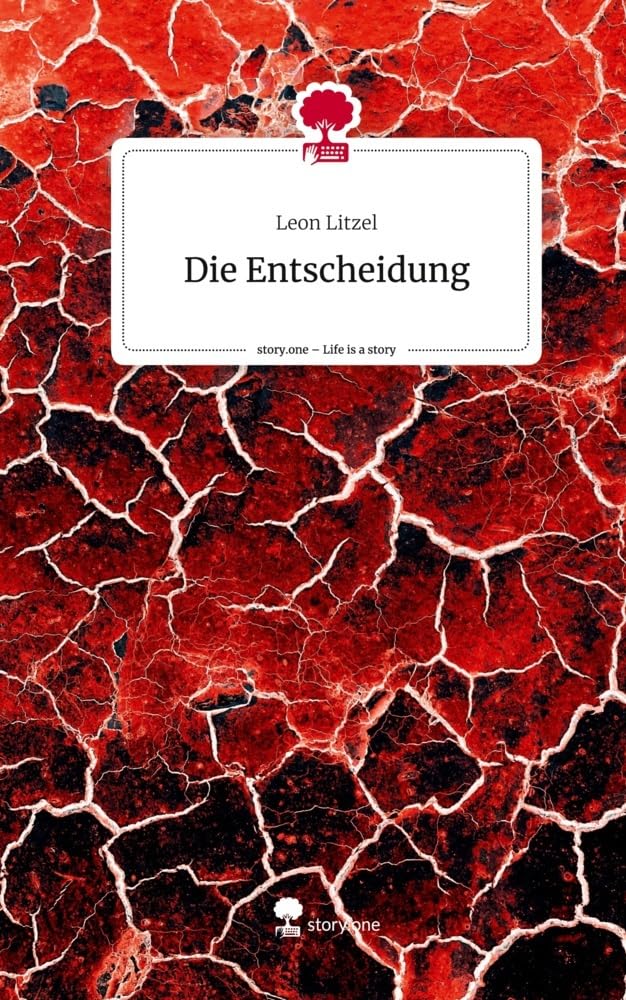 Die Entscheidung. Life is a Story - story.one Psychology
