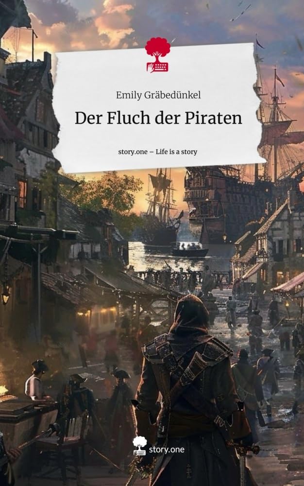 Der Fluch der Piraten. Life is a Story - story.one Contemporary literature
