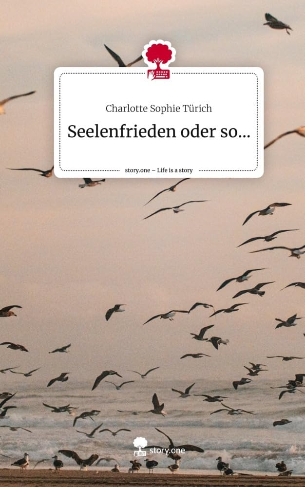 Seelenfrieden oder so.... Life is a Story - story.one Contemporary literature