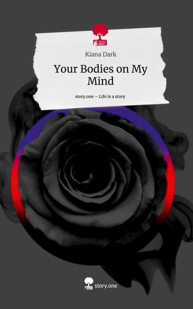Your Bodies on My Mind. Life is a Story - story.one Contemporary literature
