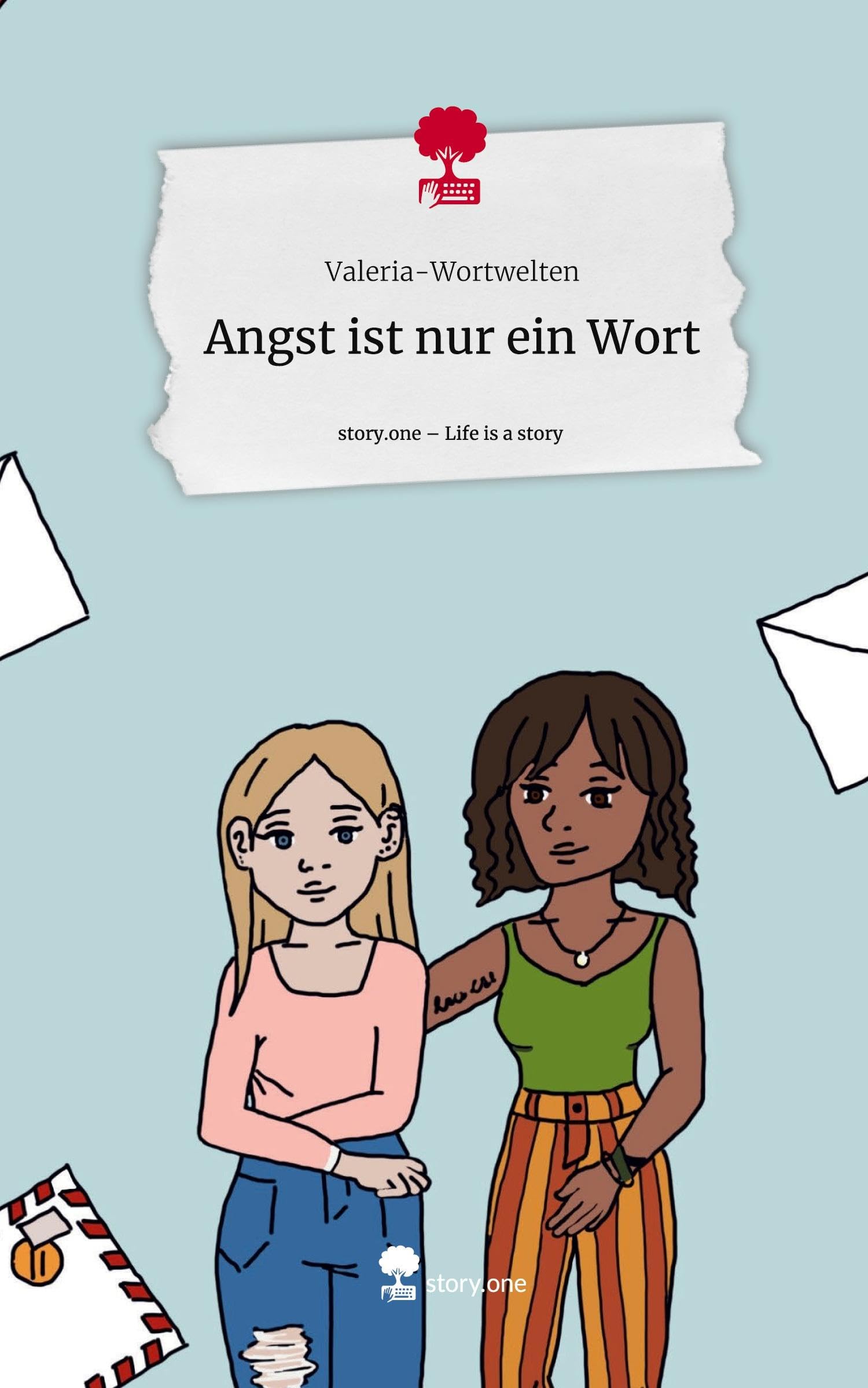 Angst ist nur ein Wort. Life is a Story - story.one Contemporary literature