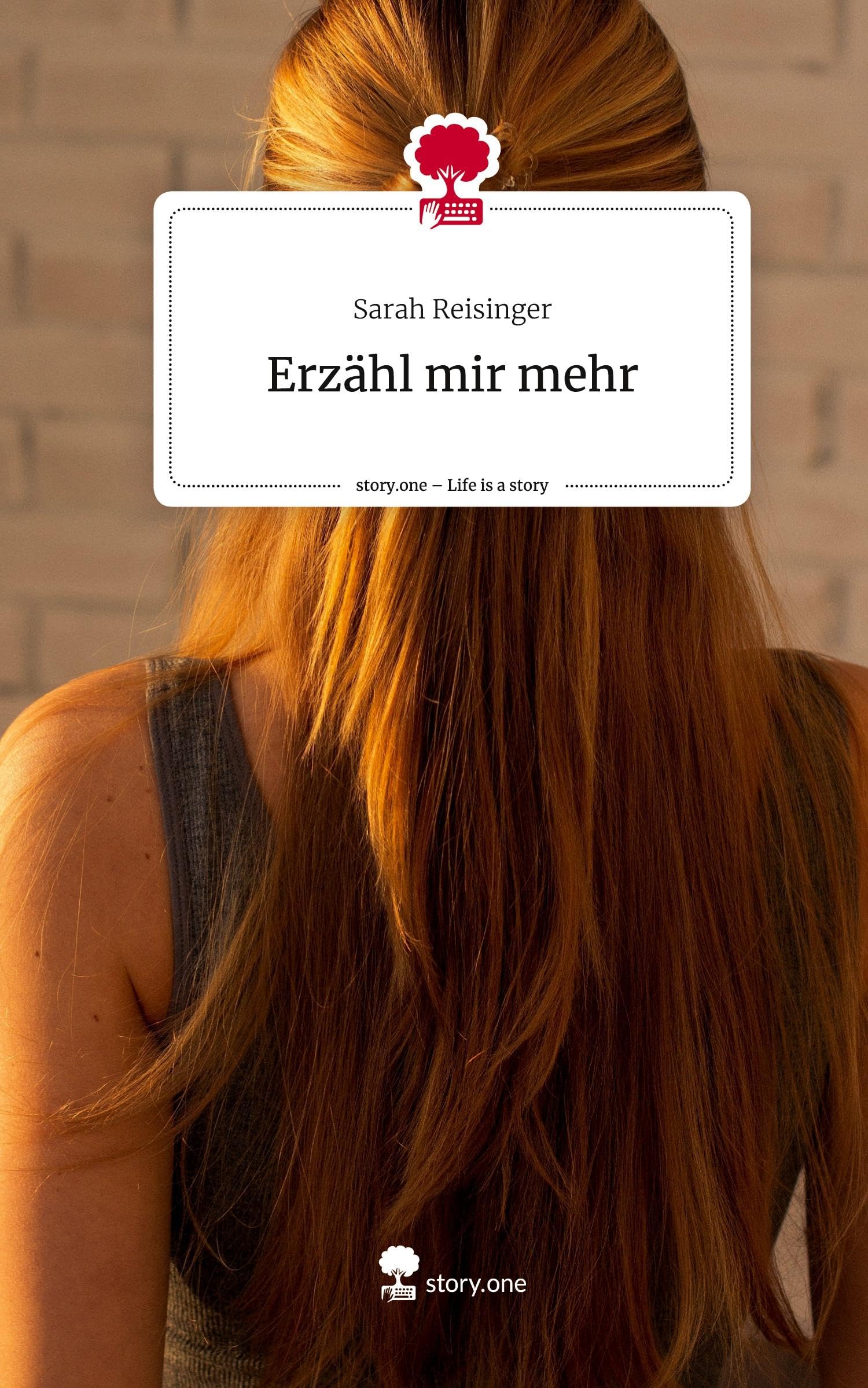 Erzähl mir mehr. Life is a Story - story.one Contemporary literature