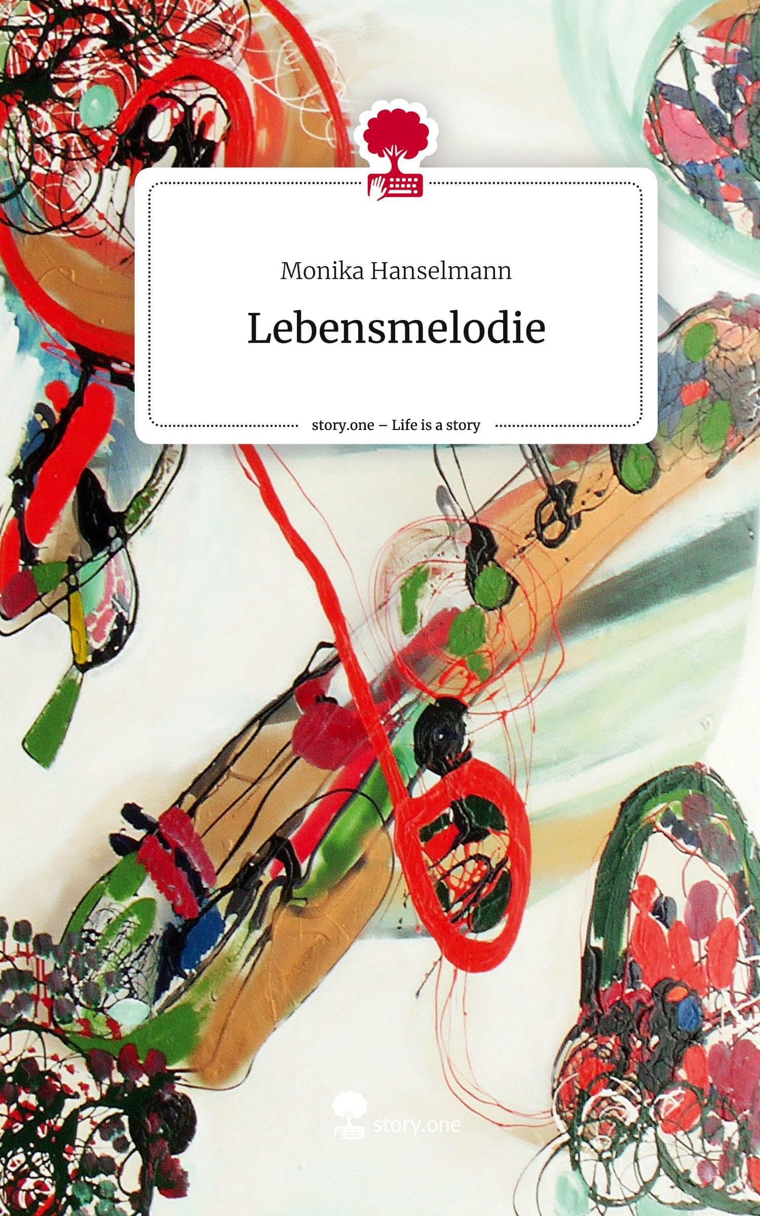 Lebensmelodie. Life is a Story - story.one Contemporary literature