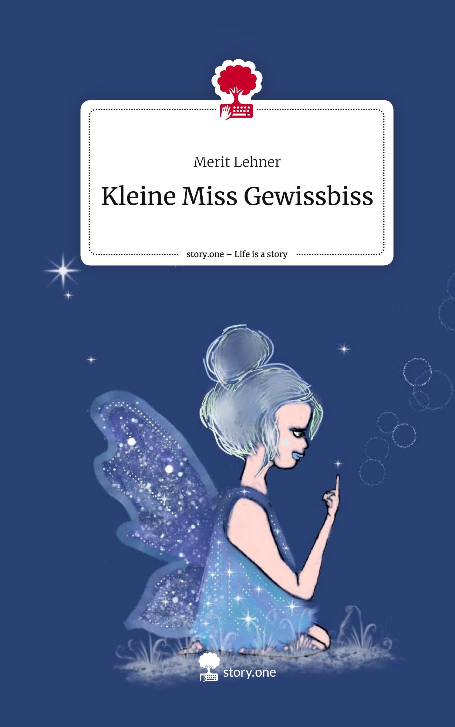 Kleine Miss Gewissbiss. Life is a Story - story.one Contemporary literature