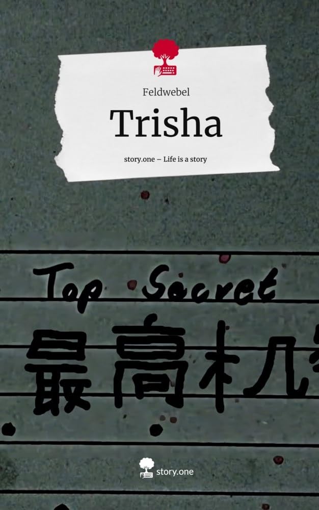 Trisha. Life is a Story - story.one: DE Contemporary literature