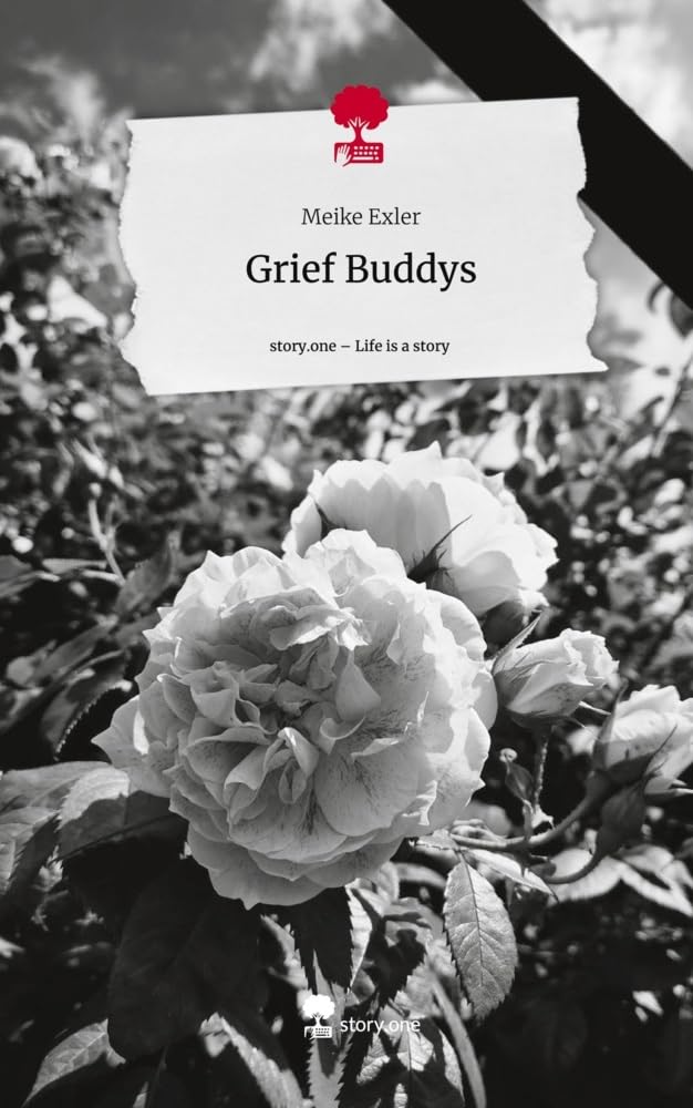 Grief Buddys. Life is a Story - story.one: DE Contemporary literature