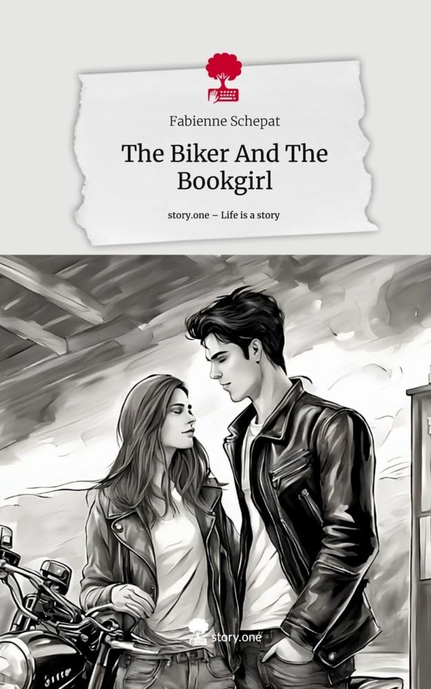 The Biker And The Bookgirl. Life is a Story - story.one: DE Contemporary literature