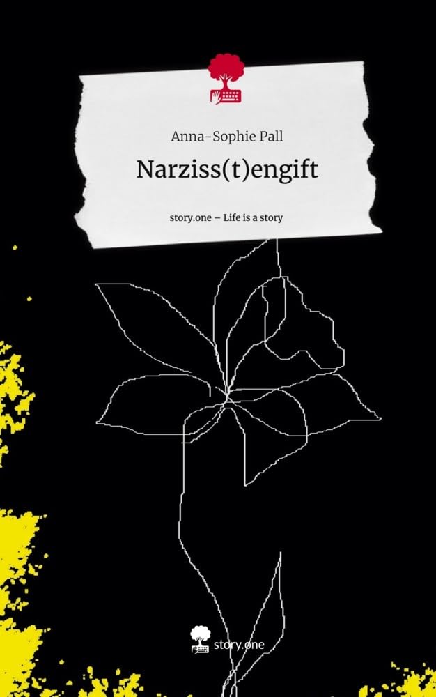 Narziss(t)engift. Life is a Story - story.one: DE Psychology