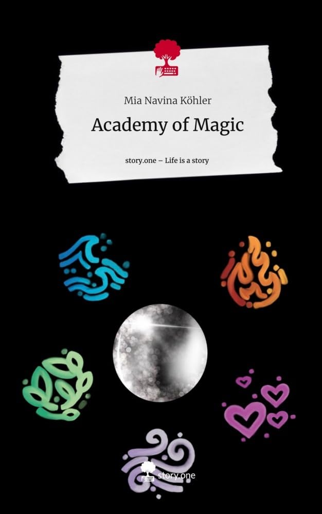 Academy of Magic. Life is a Story - story.one Contemporary literature