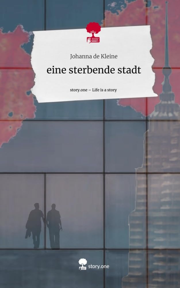 eine sterbende stadt. Life is a Story - story.one Contemporary literature