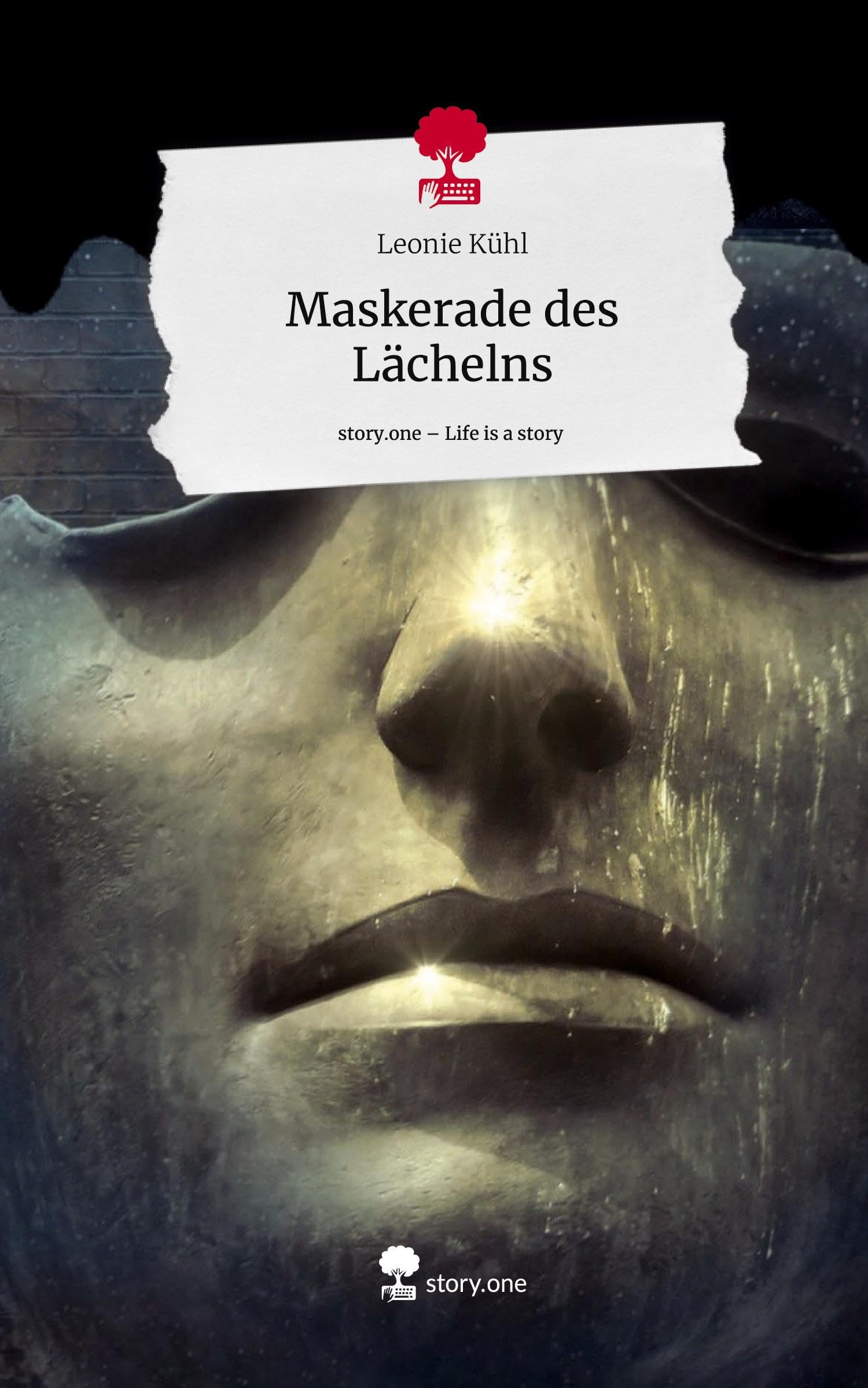 Maskerade des Lächelns. Life is a Story - story.one Contemporary literature