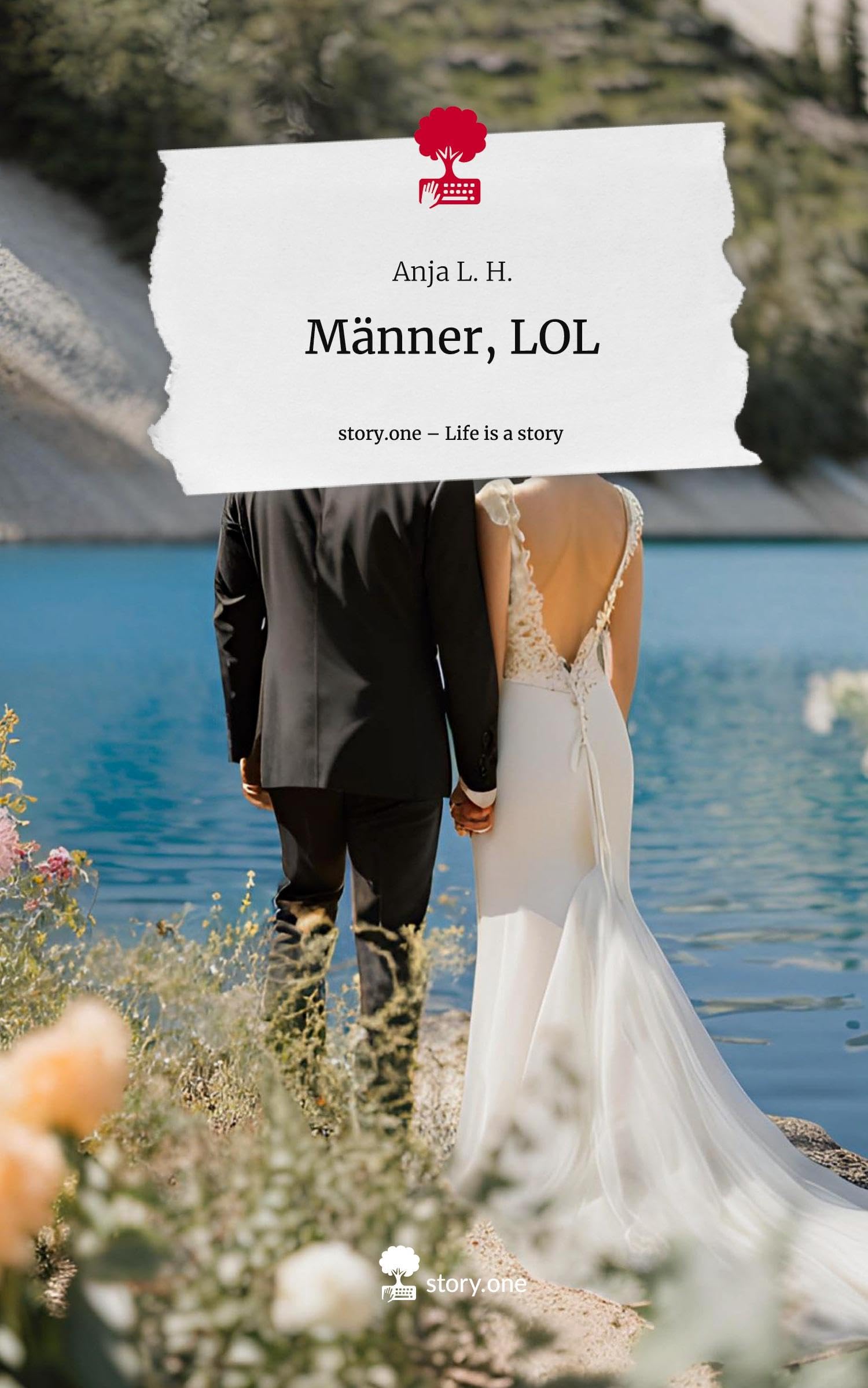 Männer, LOL. Life is a Story - story.one Contemporary literature