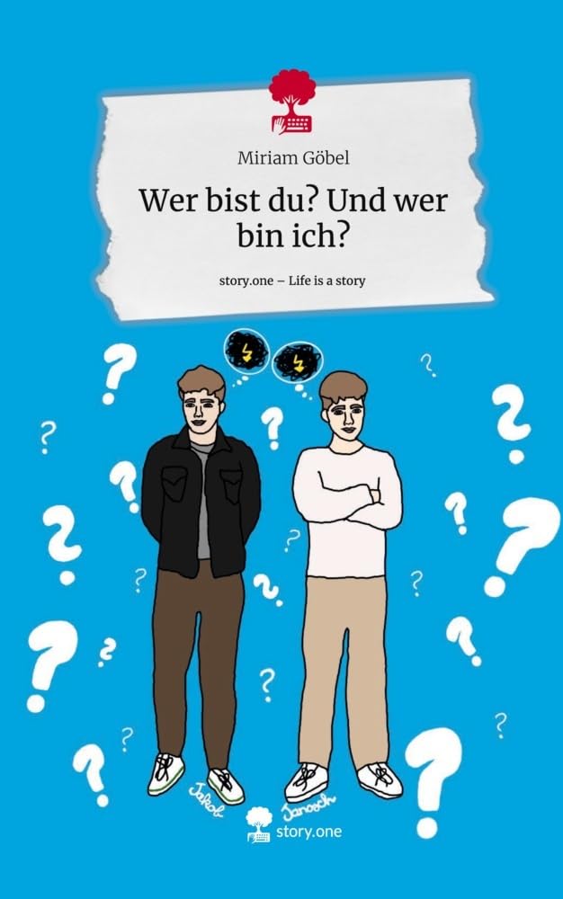 Wer bist du? Und wer bin ich?. Life is a Story - story.one Contemporary literature