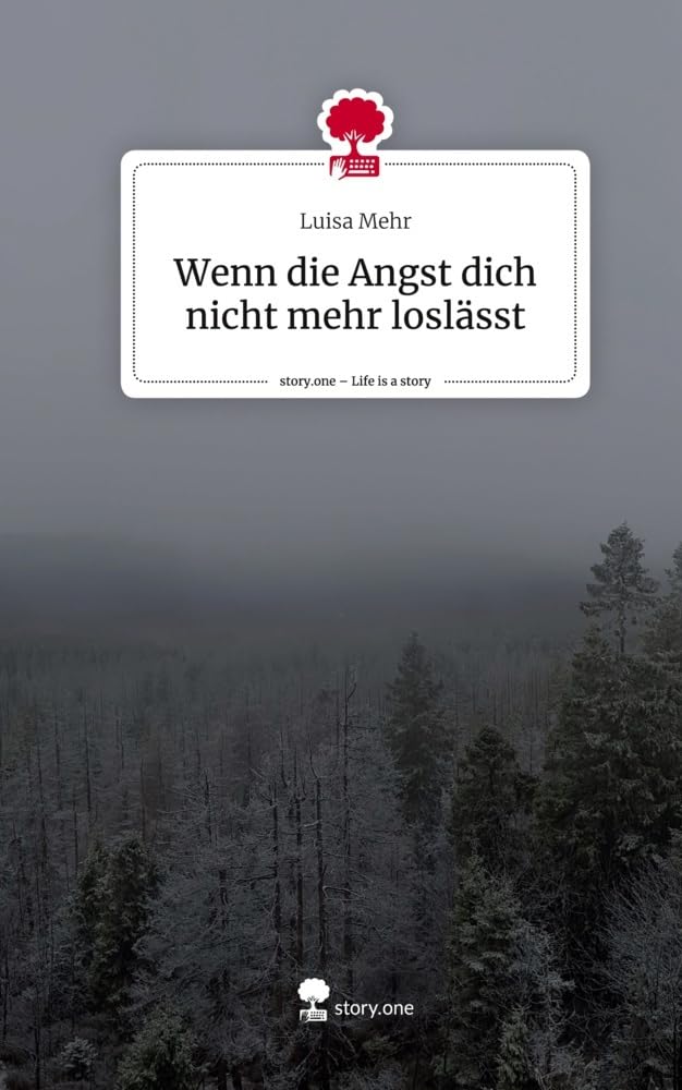 Wenn die Angst dich nicht mehr loslässt. Life is a Story - story.one Politics & Society