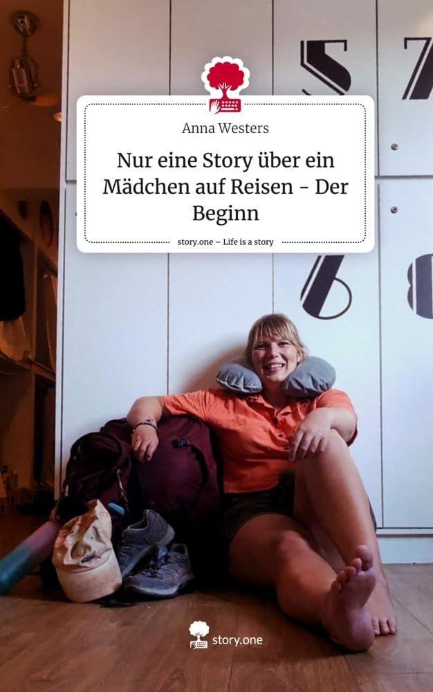 Nur eine Story über ein Mädchen auf Reisen - Der Beginn. Life is a Story - story.one Leisure, Home & Garden