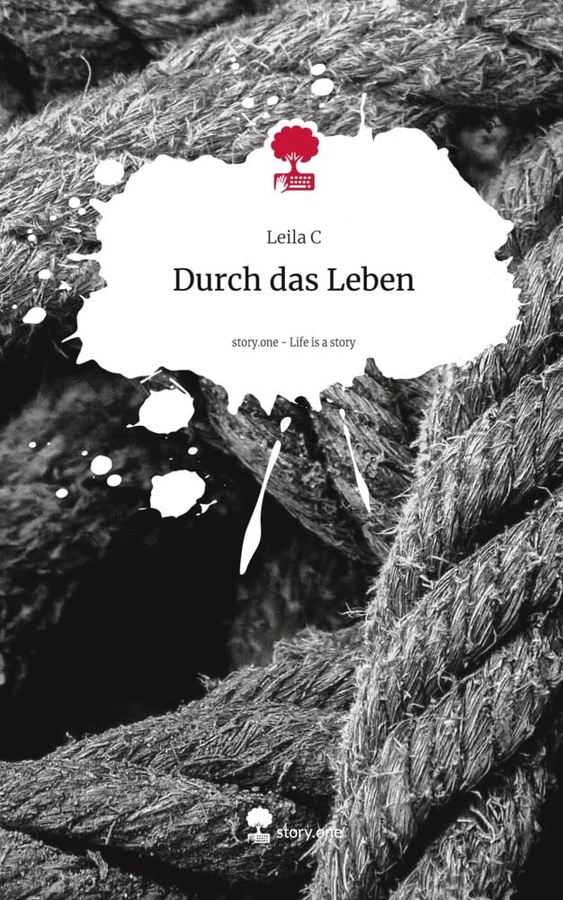 Durch das Leben. Life is a Story - story.one Contemporary literature