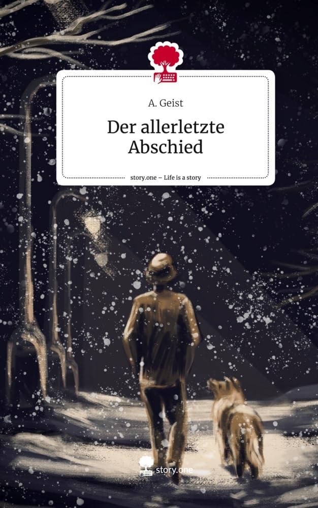 Der allerletzte Abschied. Life is a Story - story.one Contemporary literature
