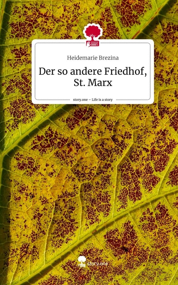Der so andere Friedhof, St. Marx. Life is a Story - story.one Leisure, Home & Garden