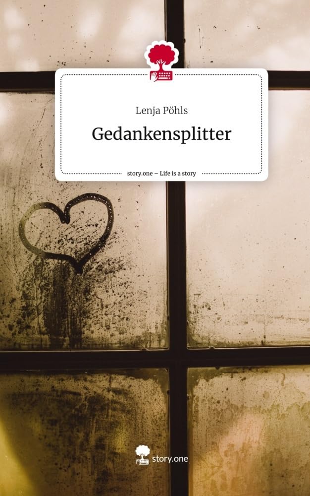 Gedankensplitter. Life is a Story - story.one Contemporary literature