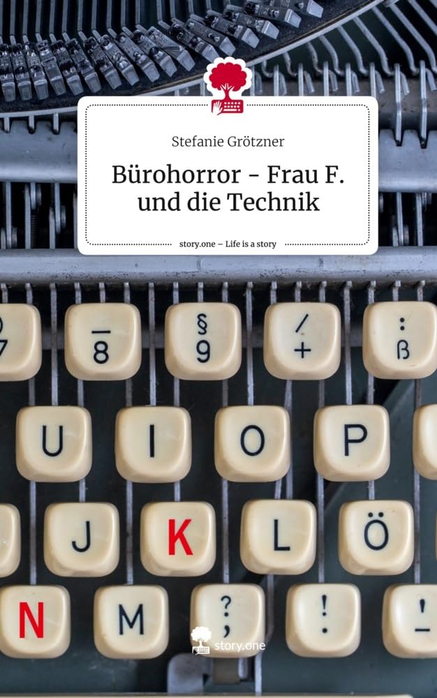 Bürohorror - Frau F. und die Technik. Life is a Story - story.one Manga
