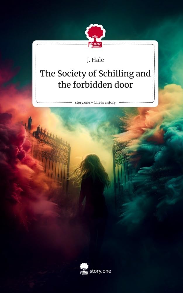 The Society of Schilling and the forbidden door. Life is a Story - story.one book