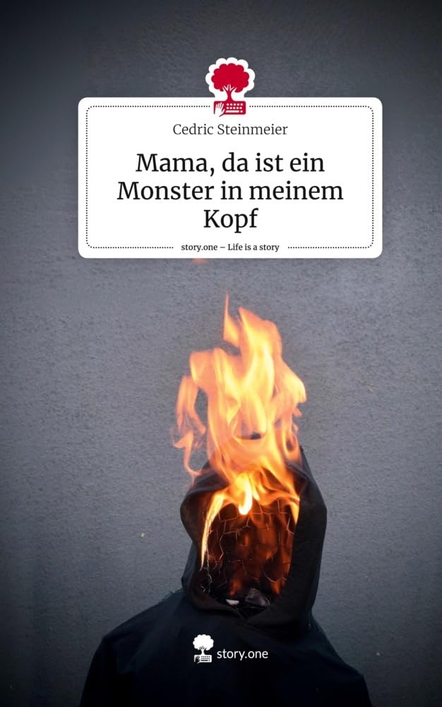 Mama, da ist ein Monster in meinem Kopf. Life is a Story - story.one Contemporary literature