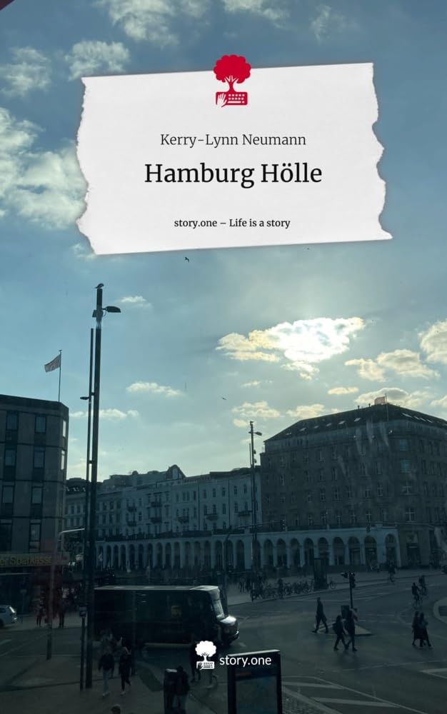 Hamburg Hölle. Life is a Story - story.one: DE Contemporary literature