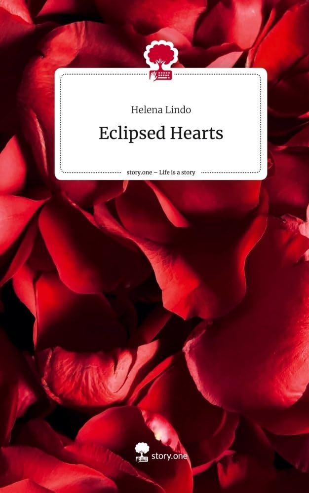 Eclipsed Hearts. Life is a Story - story.one Contemporary literature