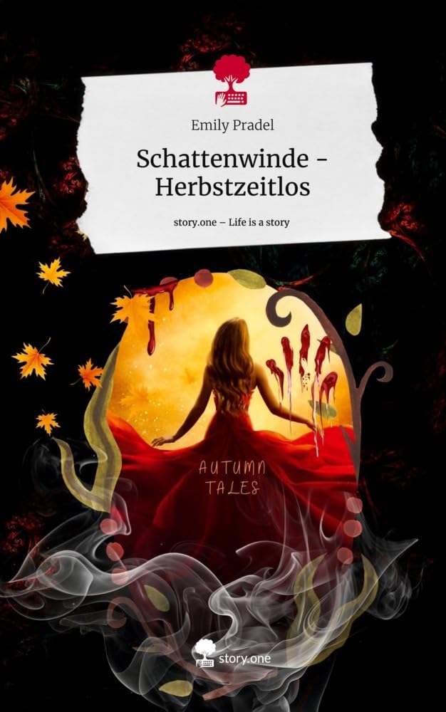 Schattenwinde - Herbstzeitlos. Life is a Story - story.one Contemporary literature