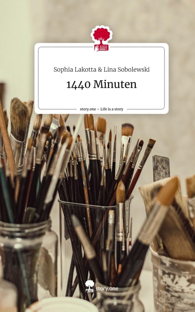 1440 Minuten. Life is a Story - story.one: DE Contemporary literature
