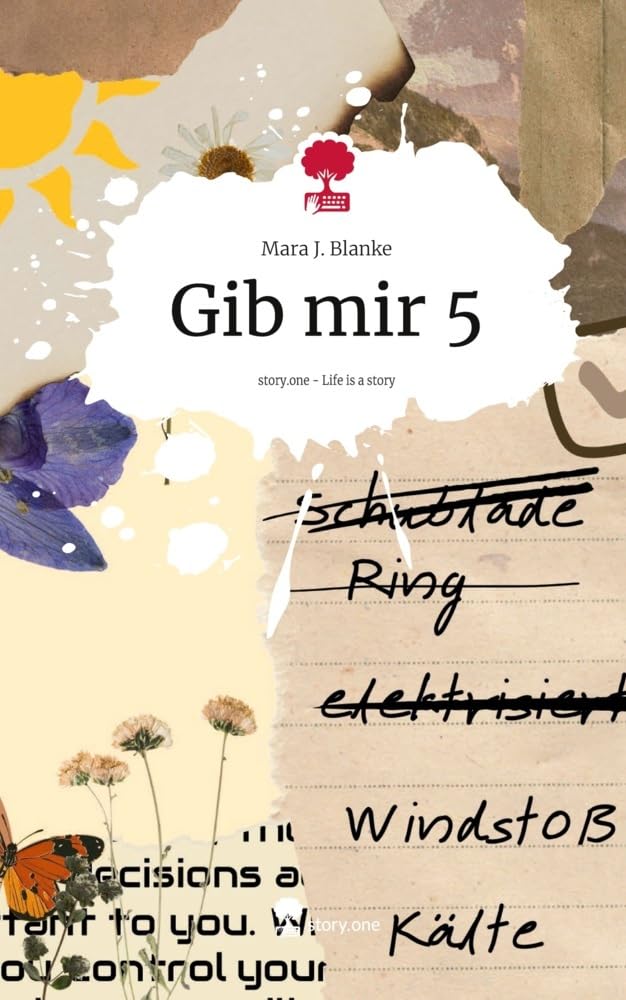 Gib mir 5. Life is a Story - story.one: DE Contemporary literature