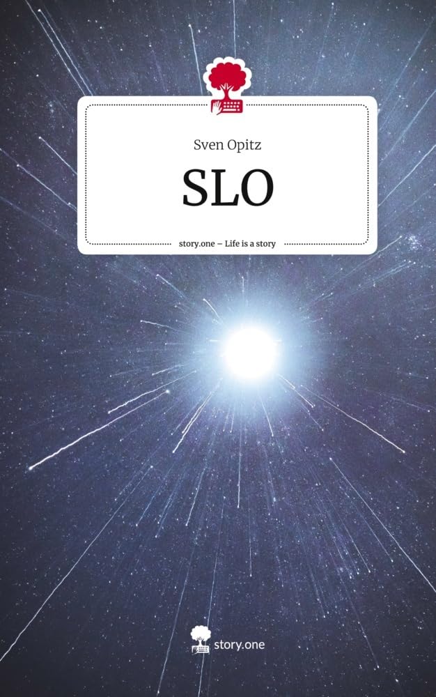 SLO. Life is a Story - story.one: DE Contemporary literature