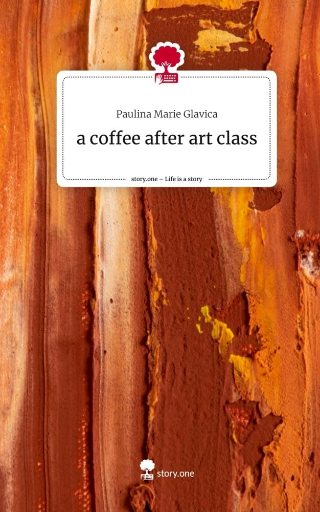 a coffee after art class. Life is a Story - story.one: DE Contemporary literature
