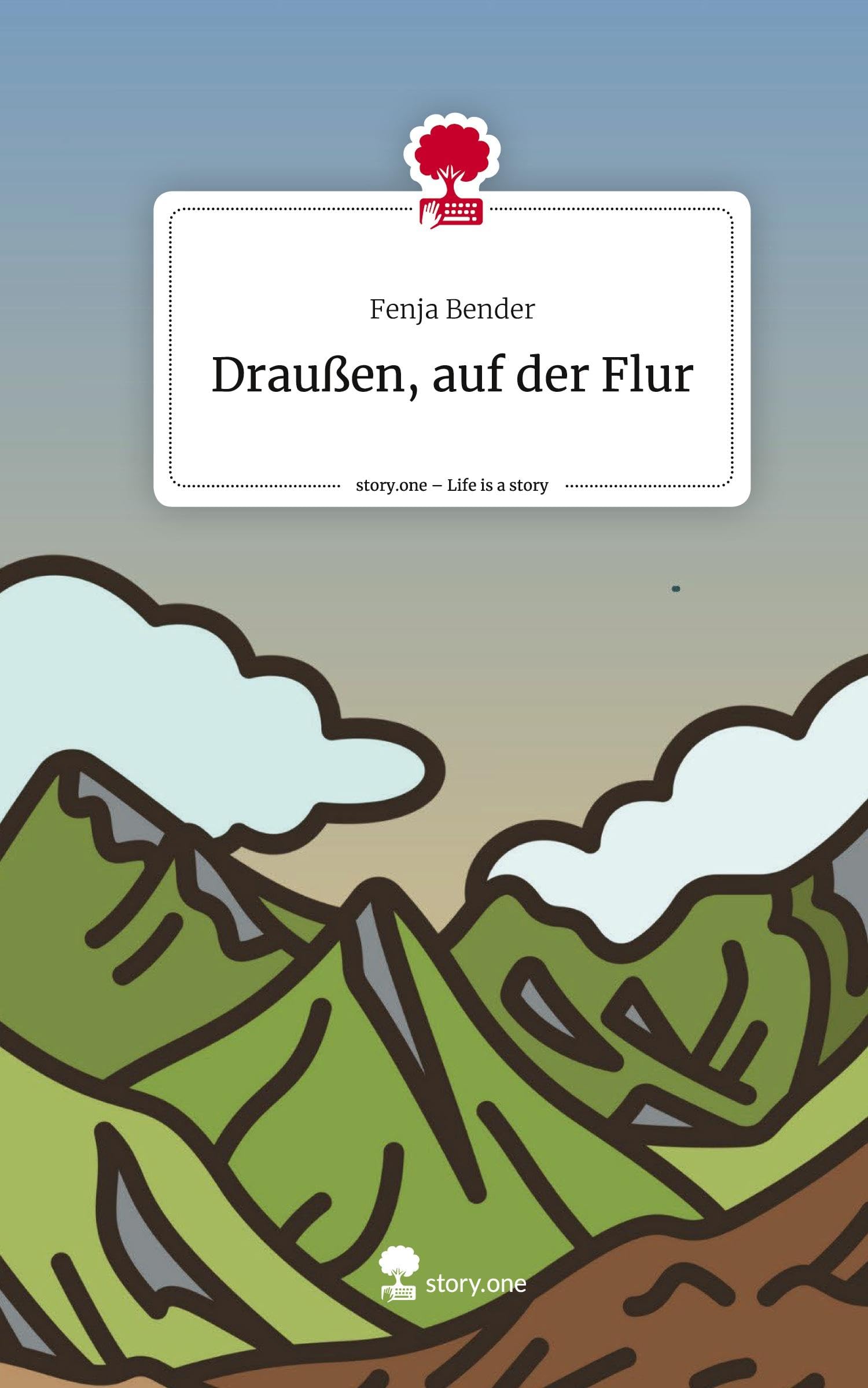 Draußen, auf der Flur. Life is a Story - story.one Contemporary literature