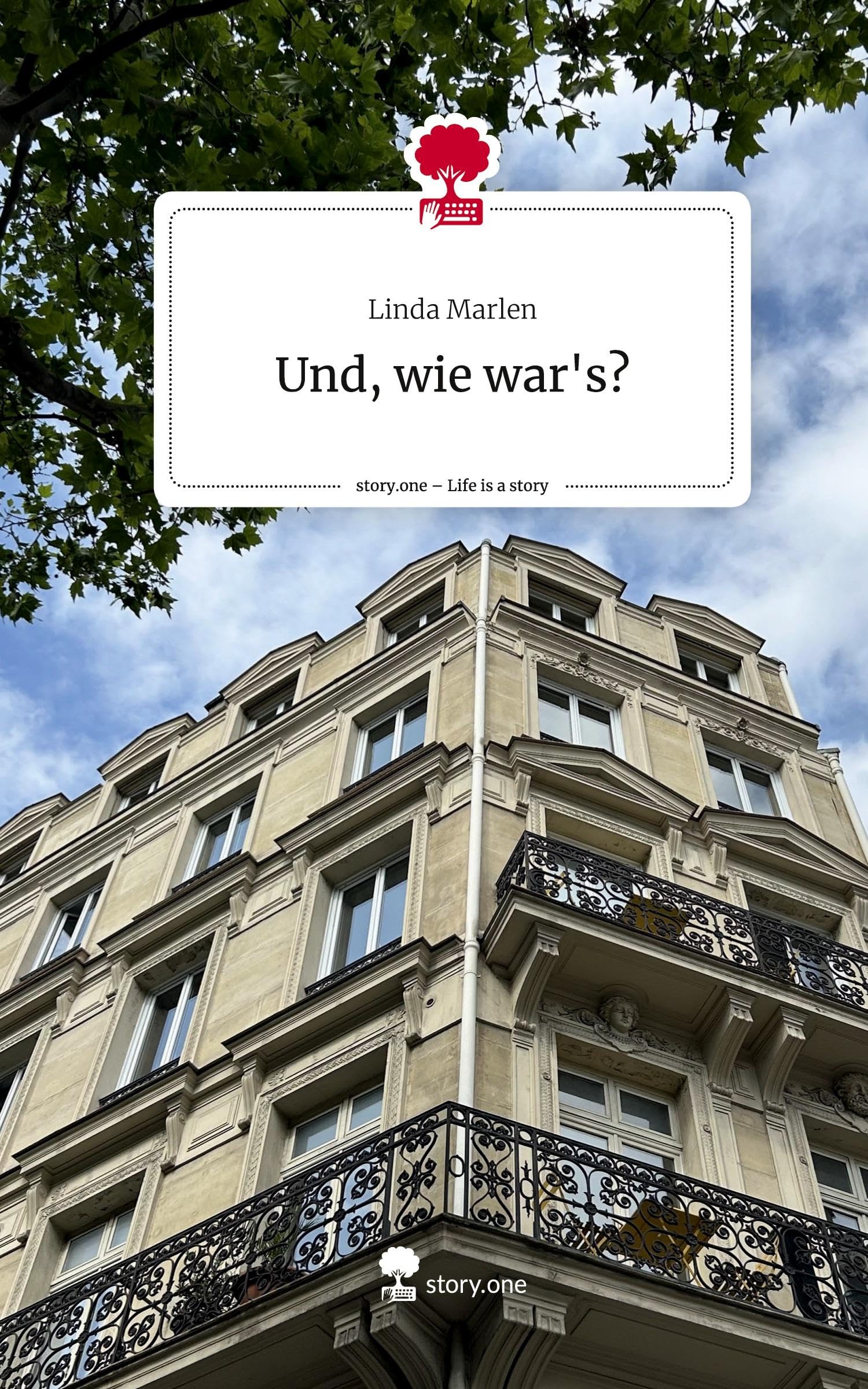 Und, wie war's?. Life is a Story - story.one Contemporary literature