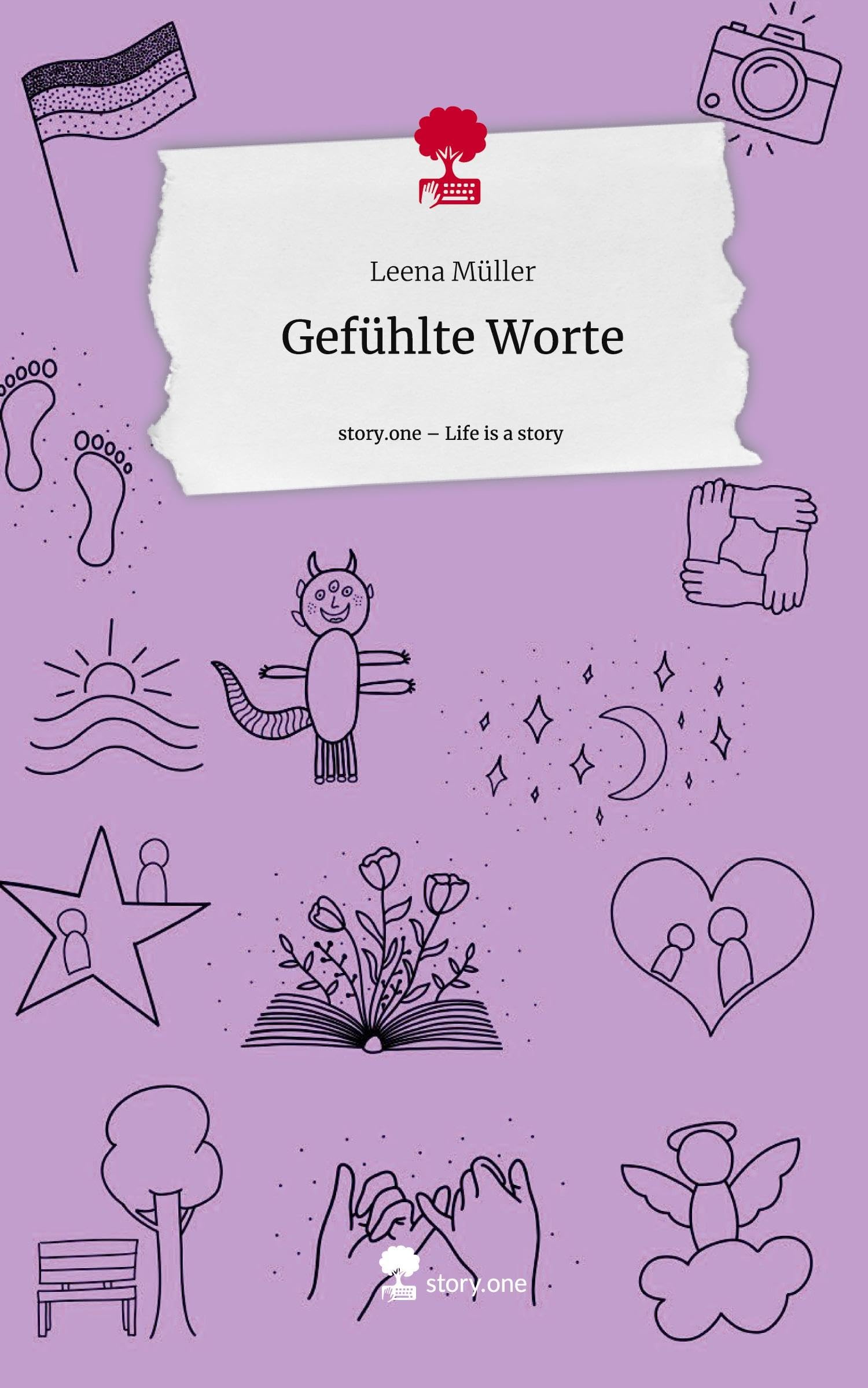 Gefühlte Worte. Life is a Story - story.one Contemporary literature